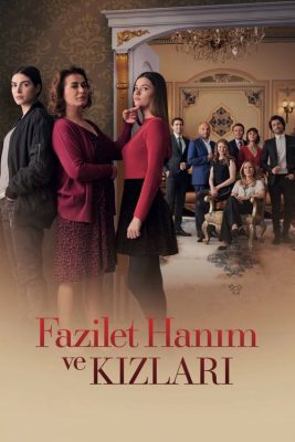 Fazilet Hanim ve Kizlari (Phần 1)